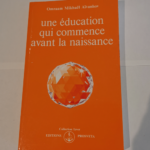 Une Education qui commence avant naissance – Omraam Mikhael Aivanhov