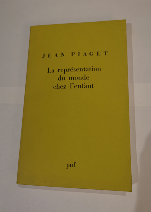 La Représentation du monde chez l’enfa...