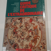 Guide critique de l’extraordinaire – Collectif Renaud Marhic