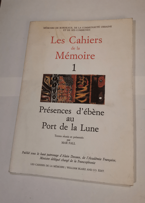 LES CAHIERS DE LA MEMOIRE DE BORDEAUX –...