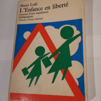 L’Enfance en liberté – Journal d...