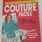 Le grand album pour apprendre la couture : couture facile – Burda – 91 patrons – 26 modèles faciles – 3 planches à patrons – K 612 – Liselotte Dürrschnabel