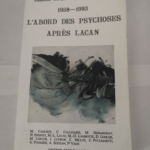 L’abord des psychoses après Lacan – Collectif