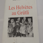 Les Helvètes au Grütli – Jean-Pierre Vouga