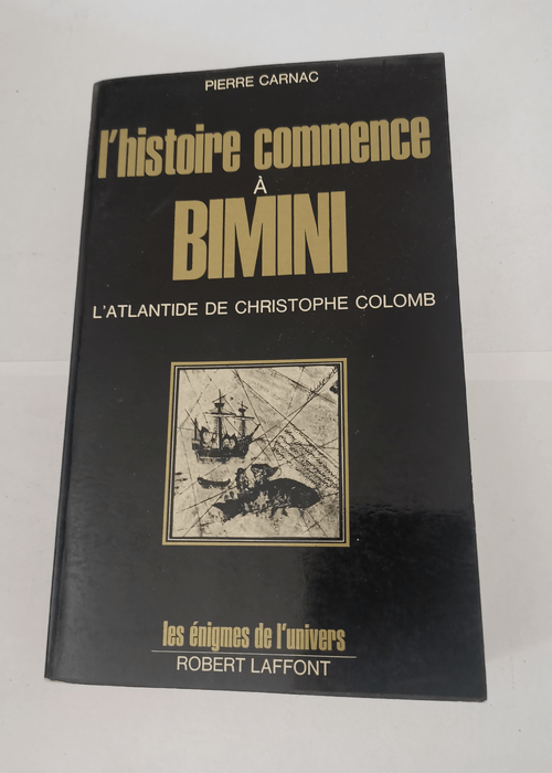 L’histoire commence à Bimini l’A...