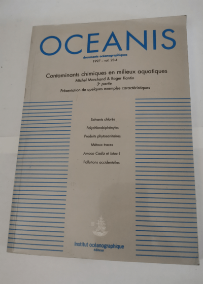 OCEANIS - Revue - Documents océanographiques - 1997 vol 23-4 - Contaminants chimiques en milieux aquatiques 3eme partie -