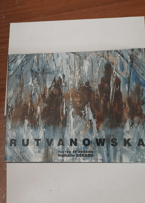 Rutvanowska – Regarder Jusqu’à Voir -Textes et poésies – Nathalie GERARD