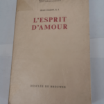 L’esprit d’amour – Museum Lessianum section ascétique et mystique – Jean Galot