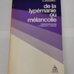 De la lypemanie ou melancolie – Etienne Esquirol