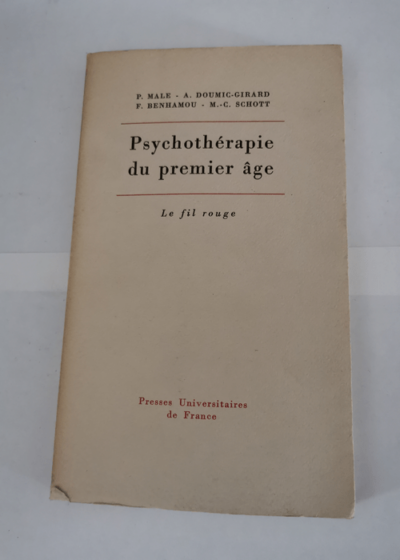 Psychothérapie du premier âge - P. Male