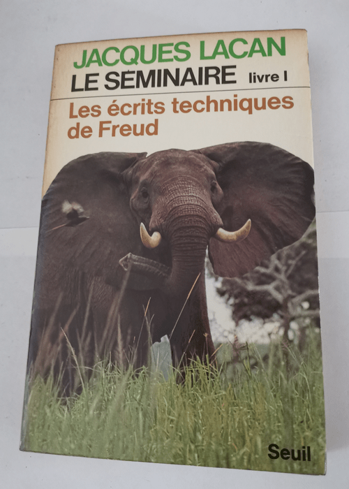 Le séminaire – Livre I : les écrits t...