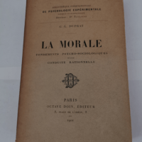 La Morale: Fondements Psycho-Sociologiques d&...