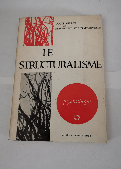 Le structuralisme – Madeleine MILLET Lo...