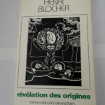 Révélation des origines – Blocher Henri