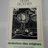 Révélation des origines – Blocher Henri