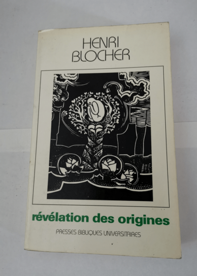 Révélation des origines - Blocher Henri