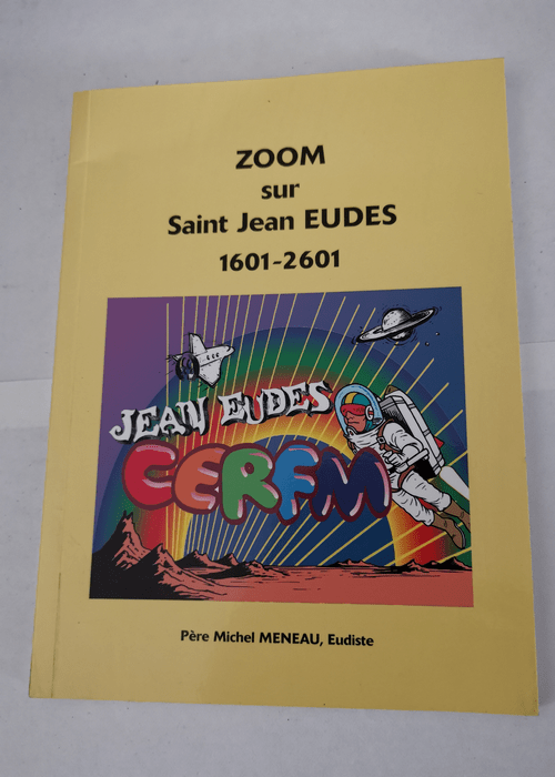 Zoom sur Saint Jean Eudes 1601-2601 – Père Michel Meneau