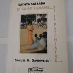 Sathya Sai Baba – Le saint homme et le psychiatre – Sandweiss