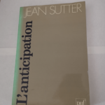 L’anticipation – Jean Sutter Yves Pelicier