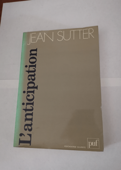 L'anticipation - Jean Sutter Yves Pelicier