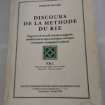 Discours de la méthode du riz – rapport sur la nouvelle riziculture malgache considérée sous ses aspects techniques théoriques économiques sociologiques et culturels – Patrick Va...