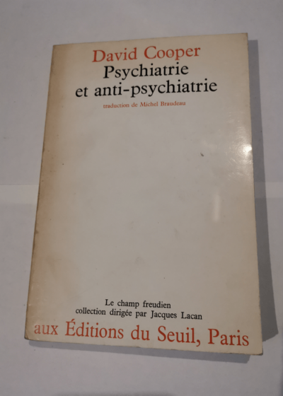 Psychiatrie et anti-psychiatrie - David Cooper