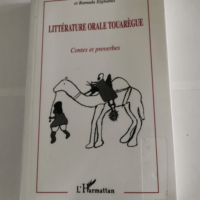 Littérature orale touarègue: Contes et prov...