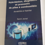 Hybridation diagnostic et pronostic de piles à combustible – Samir Jemeï Daniel Hissel