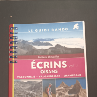 Le Guide Rando – Écrins Oisans vol.1 – CHEVAILLOT Frederic