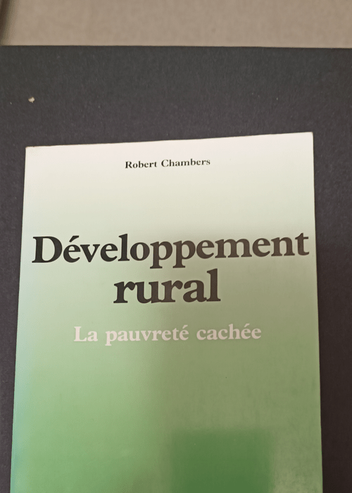 DEVELOPPEMENT RURAL – LA PAUVRETE CACHE...