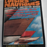 Loisirs nautiques – Connaissance de l’architecture et de la construction navales Revue Loisirs nautiques Hors série – Revue Loisirs nautiques Hors série Architecture et constructio...