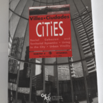 Le courrier du CNRS – Villes – Ciudades – Cities – Numéro 82 –