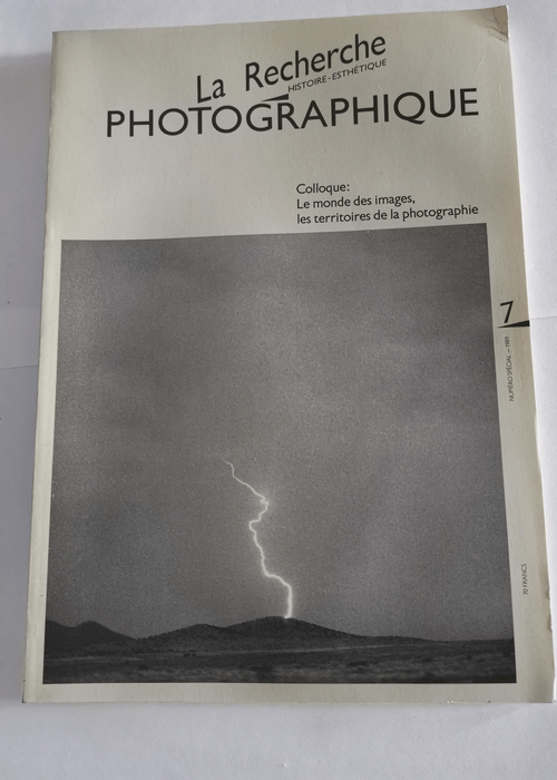 la recherche photographique 7 – Colloque Le monde des images les territoires de la photographie –