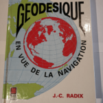 Répertoire géodésique en vue de la navigation – J.-C. Radix