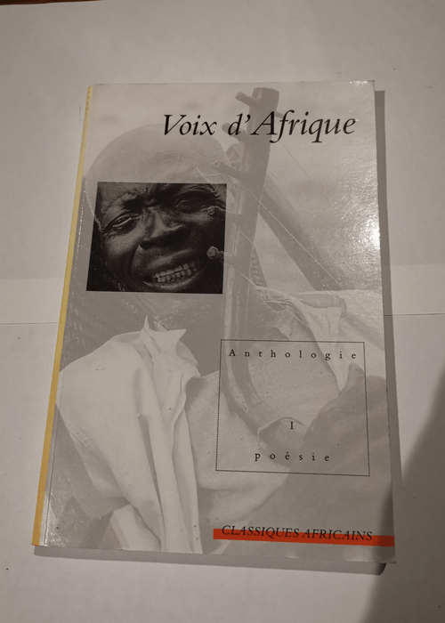 Voix d’Afrique : Anthologie – I – Christiane Seydou Brunhilde Biebuyck Manga Bekombo Priso