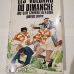 Histoire generale du rugby. tome II. les volcans du dimanche. – Georges Pastre