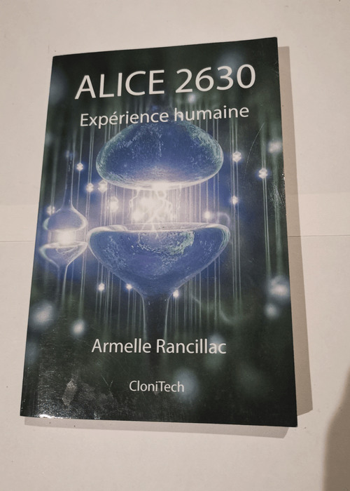 AlicE 2630: Expérience humaine – Armel...