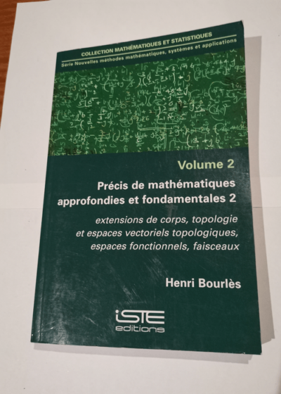 Précis de mathématiques approfondies et fondamentales 2 - Henri Bourlès