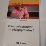 Pourquoi consulter un pédopsychiatre ? – Agnès Pargade