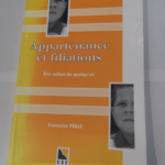 APPARTENANCE ET FILIATIONS ENFANT – Françoise Peille