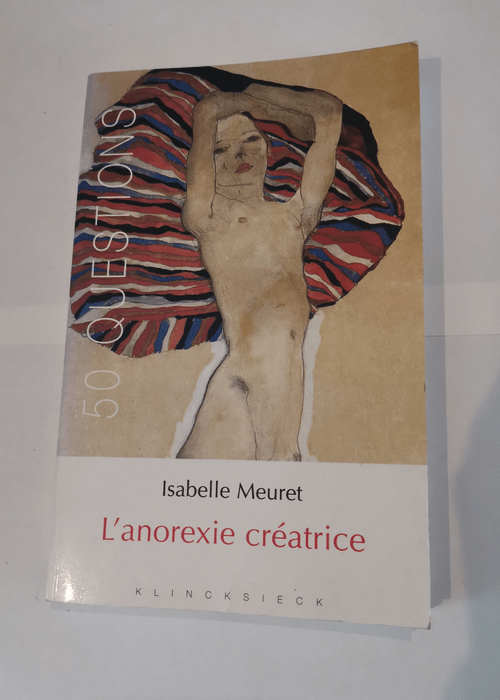 L’ Anorexie créatrice – Isabelle Meuret Belinda Cannone