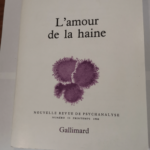 Nouvelle Revue de psychanalyse no 33 : L’Amour de la haine – Collectifs