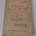 L’animal dans la société devant la science la philosophie la religion – Essai de mise au point – Émile Germain-Sée