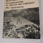 Un géographe au déclin des empires – DRESCH JEAN