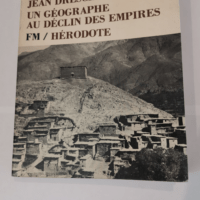 Un géographe au déclin des empires – ...