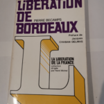 Libération de Bordeaux – Bécamps Pierre