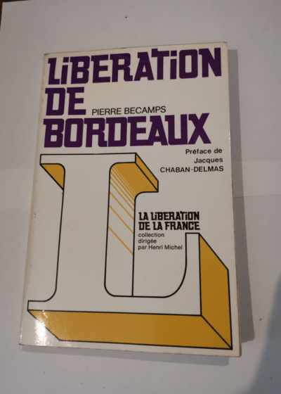 Libération de Bordeaux - Bécamps Pierre