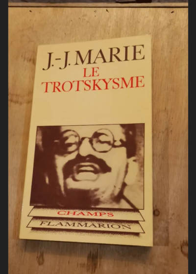 Le Trotskysme - Marie Jean-Jacques