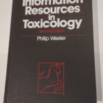 Information Resources in Toxicology – Dr. Philip Wexler etc.