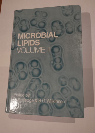 Microbial Lipids - Volume 1 - Colin Ratledge S.G. Wilkinson